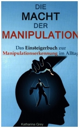 Die Macht der Manipulation