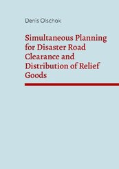 Simultaneous Planning for Disaster Road Clearance and Distribution of Relief Goods