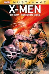 Marvel Must-Have: X-Men - Schisma - Getrennte Wege