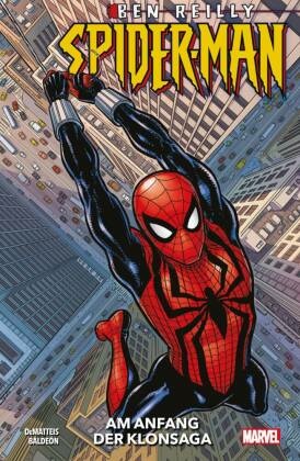 Ben Reilly: Spider-Man - Am Anfang der Klonsaga