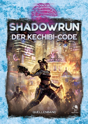 Shadowrun: Der Kechibi-Code