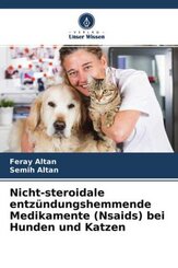 Nicht-steroidale entz&uuml;ndungshemmende Medikamente (Nsaids) bei Hunden und Katzen
