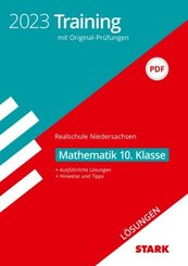 STARK Lösungen zu Original-Prüfungen und Training Abschlussprüfung Realschule 2023 - Mathematik - Niedersachsen