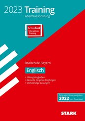 STARK Training Abschlussprüfung Realschule 2023 - Englisch - Bayern, m. 1 Buch, m. 1 Beilage