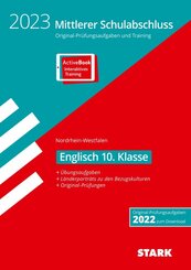 STARK Original-Prüfungen und Training - Mittlerer Schulabschluss 2023 - Englisch - NRW, m. 1 Buch, m. 1 Beilage