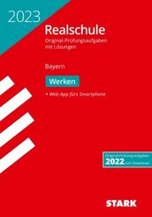 STARK Original-Prüfungen Realschule 2023 - Werken - Bayern