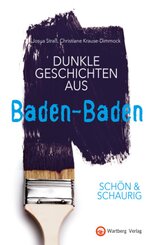 SCHÖN & SCHAURIG - Dunkle Geschichten aus Baden-Baden