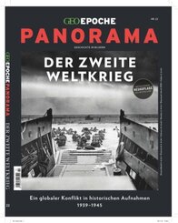 GEO Epoche PANORAMA: GEO Epoche PANORAMA / GEO Epoche PANORAMA 22/2021 Der Zweite Weltkrieg
