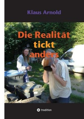 Die Realität tickt anders