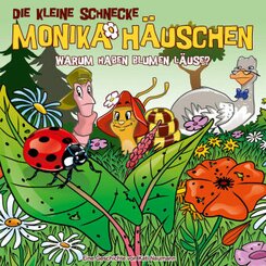 Die kleine Schnecke, Monika Häuschen, Audio-CDs: Warum haben Blumen Läuse?, 1 Audio-CD, 1 Audio-CD