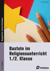 Basteln im Religionsunterricht - 1./2. Klasse