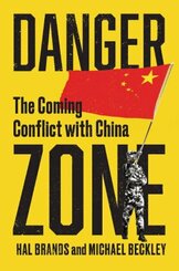 Danger Zone - The Coming Conflict with China
