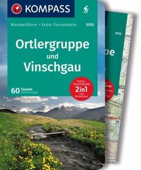 KOMPASS Wanderführer Ortlergruppe und Vinschgau, 60 Touren