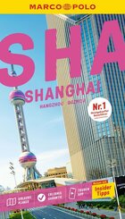 MARCO POLO Reisef&uuml;hrer Shanghai, Sozhou, Hangzhou