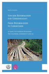 Von der Reformation zur Gemeinschaft / From Reformation to Communion