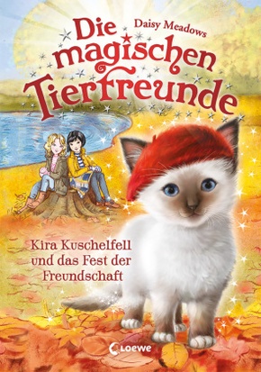 Die magischen Tierfreunde (Band 19) - Kira Kuschelfell und das Fest der Freundschaft