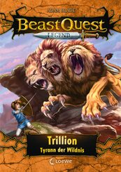 Beast Quest Legend (Band 12) - Trillion, Tyrann der Wildnis