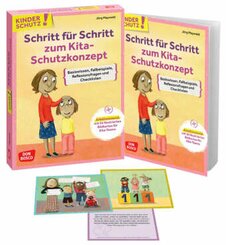 Kinderschutz: Schritt f&uuml;r Schritt zum Kita-Schutzkonzept, m. 1 Beilage