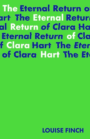 The Eternal Return of Clara Hart