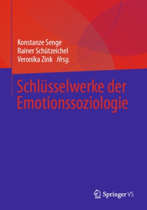 Schlüsselwerke der Emotionssoziologie