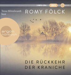 Die Rückkehr der Kraniche, 2 Audio-CD, 2 MP3