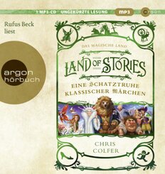 Land of Stories: Das magische Land - Eine Schatztruhe klassischer Märchen, 1 Audio-CD, 1 MP3