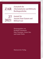Zeitschrift für Altorientalische und Biblische Rechtsgeschichte 27 (2021)