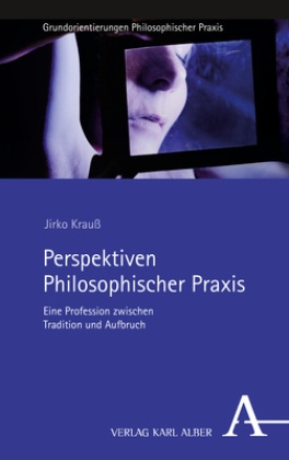 Perspektiven Philosophischer Praxis