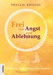 Frei von Angst und Ablehnung