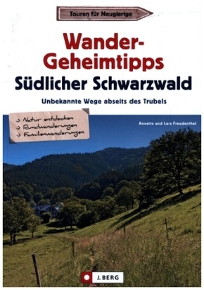 Wander-Geheimtipps Südlicher Schwarzwald