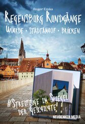 Regensburg Rundgänge - Wöhrde - Stadtamhof - Brücken