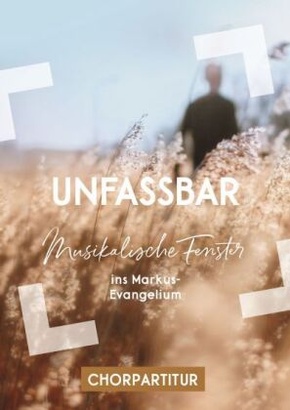 Unfassbar - Chorpartitur