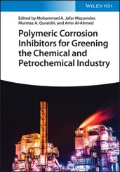 Polymeric Corrosion Inhibitors for Greening the Chemical and Petrochemical Industry