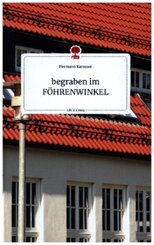 begraben im FÖHRENWINKEL. Life is a Story - story.one