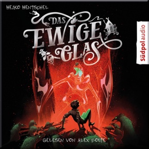 Das ewige Glas (Glas-Trilogie Band 3), Audio-CD