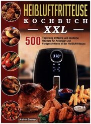 Heißluftfritteuse Kochbuch XXL