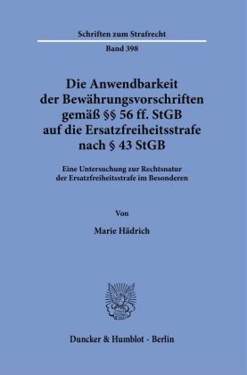 Die Anwendbarkeit der Bewährungsvorschriften gemäß §§ 56 ff. StGB auf die Ersatzfreiheitsstrafe nach § 43 StGB.