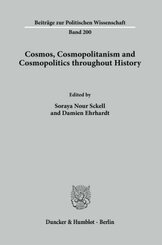Cosmos, Cosmopolitanism and Cosmopolitics throughout History.