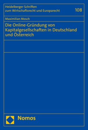 Die Online-Gründung von Kapitalgesellschaften in Deutschland und Österreich