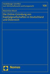 Die Online-Gründung von Kapitalgesellschaften in Deutschland und Österreich