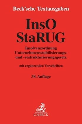 Insolvenzordnung / Unternehmensstabilisierungs- und -restrukturierungsgesetz