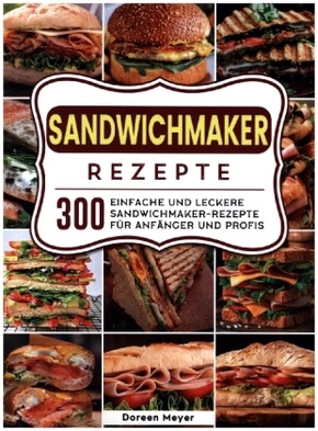 Sandwichmaker Rezepte