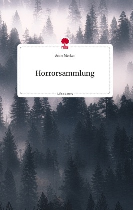 Horrorsammlung. Life is a Story - story.one