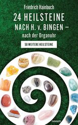 24 Heilsteine nach H. v. Bingen - nach der Organuhr