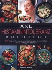 XXL Histaminintoleranz Kochbuch