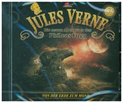 Die neuen Abenteuer des Phileas Fogg - Von der Erde zum Mond, 1 Audio-CD