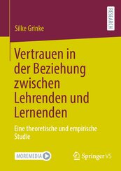 Vertrauen in der Beziehung zwischen Lehrenden und Lernenden