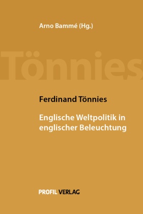 Ferdinand Tönnies: Englische Weltpolitik in englischer Beleuchtung