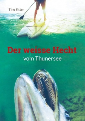 Der weisse Hecht vom Thunersee