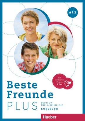 Beste Freunde PLUS A1.2, m. 1 Buch, m. 1 Beilage